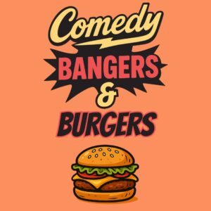 Comedy Bangers & Burgers